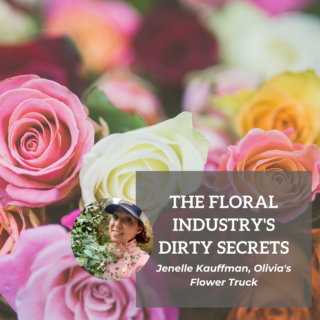 The Floral Industry’s Dirty Secrets