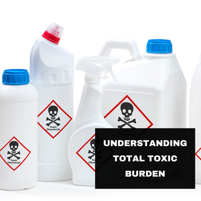 Understanding Total Toxic Burden