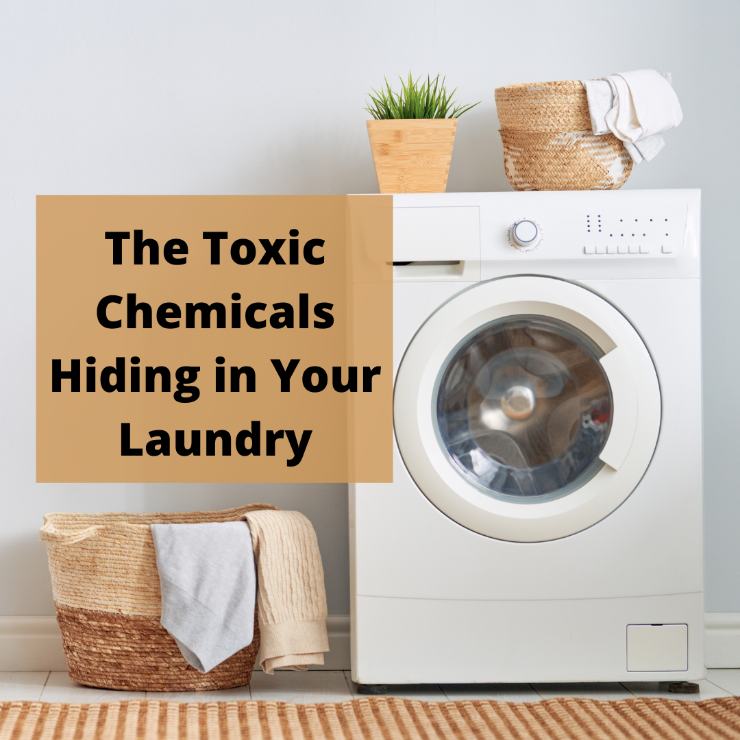 The Toxic Chemicals Hiding in Your Laundry